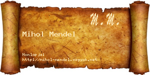 Mihol Mendel névjegykártya